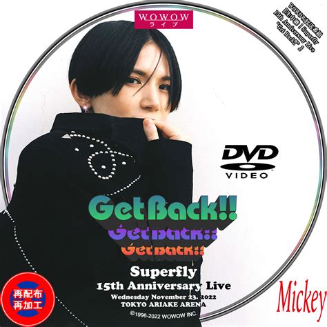 Wowow Superfly Th Anniversary Live Get Back Dvd Mickey