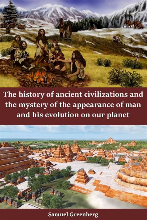 The history of ancient civilizations and the mystery of the appearance ...