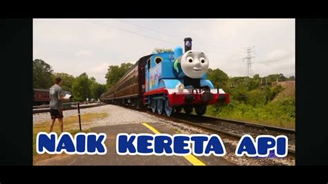 Lagu Anak Naik Kereta Api Tut Tut Tut Bersama Kereta Thomas And Friends