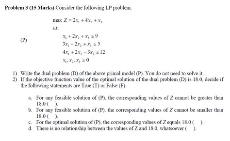 Solved Problem 3 (15 Marks) Consider the following LP | Chegg.com
