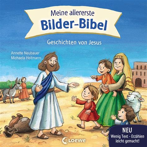 Meine Allererste Bilder Bibel Geschichten Von Jesus Von Annette