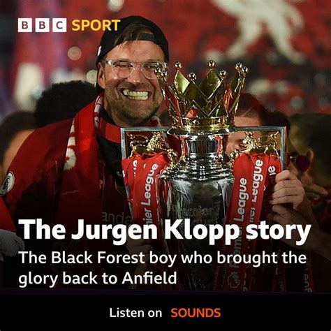 Liverpool Documentary The Jurgen Klopp Story Listen On Bbc Sounds