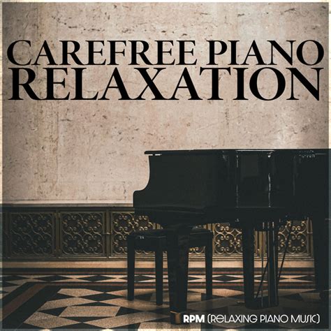 Bpm And Key For Songs By Rpm Relaxing Piano Music Tempo For Rpm