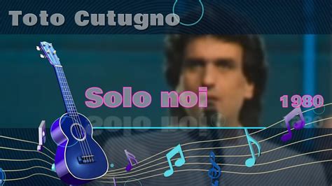 Toto Cutugno Solo Noi Karaoke Youtube