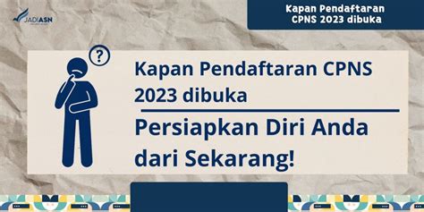 Kapan Pendaftaran Cpns Dibuka Persiapkan Diri Anda