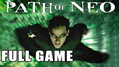 Matrix Path Of Neo FULL GAME Walkthrough Longplay YouTube