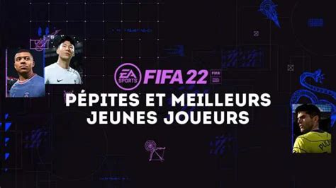 Fifa P Pites Et Meilleurs Jeunes Milieux Offensifs Centraux Moc