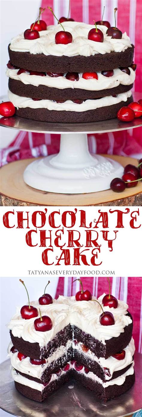 Chocolate Cherry Cake - Black Forest Cake - Tatyanas Everyday Food