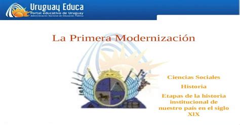 Uruguay Educa Portal Educativo Del Uruguay La Primera Modernización