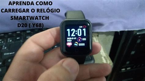 Como Carregar O Relogio Smartwatch D20 Y68 YouTube