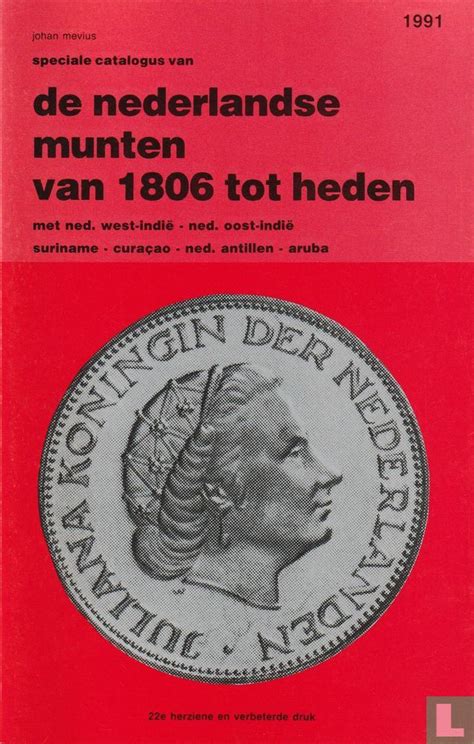 Speciale Catalogus Van De Nederlandse Munten Van Tot Heden