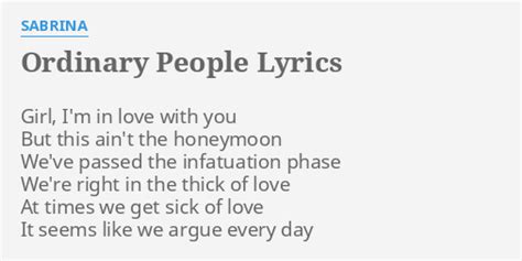 "ORDINARY PEOPLE" LYRICS by SABRINA: Girl, I'm in love...