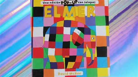 ELMER EL ELEFANTE MULTICOLOR CUENTACUENTOS CUENTOS INFANTILES YouTube