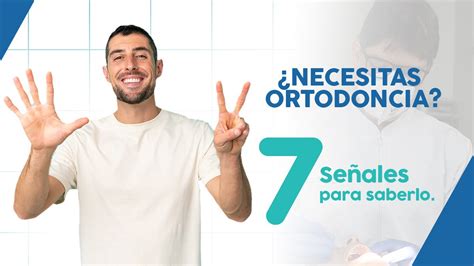 Necesitas ortodoncia 7 Señales para saberlo