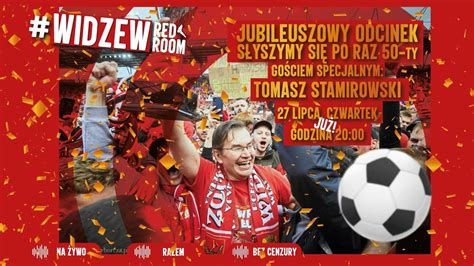 Widzew Red Room Tomasz Stamirowski W A Ciciel Widzewa D