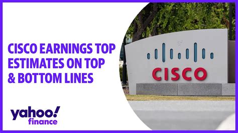 Cisco Earnings Top Estimates On Top Bottoms Lines Youtube