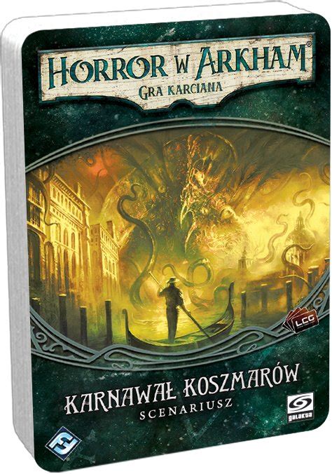 Horror w Arkham LCG Karnawał Koszmarów gra planszowa Galakta