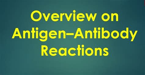 CHARACTERISTICS OF ANTIGEN–ANTIBODY REACTION ~ Microbiology Notes