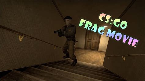 Counter Strike Global Offensive FRAG MOVIE YouTube