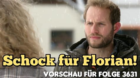 Schock für Florian Vorschau für Folge 3631 Sturm der Liebe YouTube