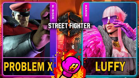 SF6 Problem X M BISON VS Luffy MANON Street Fighter 6スト64K 60ᶠᵖˢ