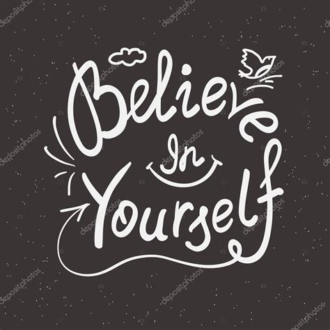 Believe In Yourself Handwritten Design — Stock Vector © Julia Tim 90862198