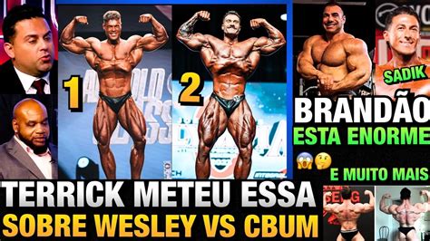 BRANDÃO ENORME TERRICK DIZ WESLEY PODE VENCER CBUM NO DUPLO BICEPS