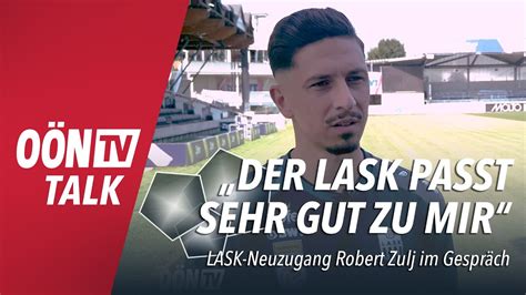 Robert Zulj Der Lask Passt Sehr Gut Zu Mir Youtube