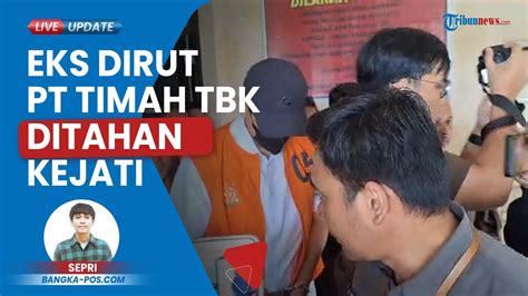 Mantan Dirops PT Timah Tbk Ditahan Kejati Bangka Belitung Di Lapas