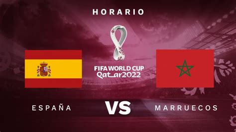 A qué hora juega España Marruecos hoy y dónde ver el partido en