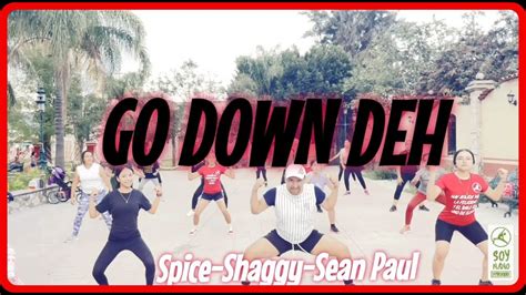 Go Down Deh By Spice Sean Paul Shaggy Nano Fitness Choreography Youtube