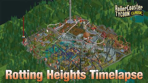 Roller Coaster Tycoon Classic Rotting Heights Timelapse YouTube