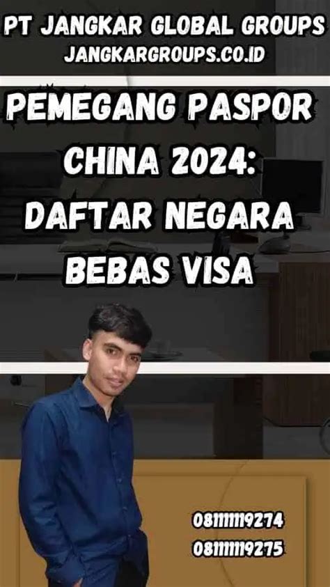 Pemegang Paspor China 2024 Daftar Negara Bebas Visa Jangkar Global