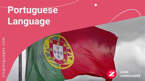 Portuguese Language Origin And History | Zing Languages