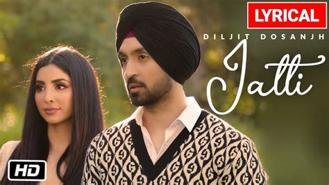 Diljit Dosanjh Jatti Lyrical Video Song G O A T Latest Punjabi