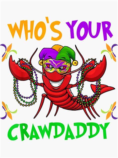 Whos Your Crawdaddy Mardi Gras Parade Sticker For Sale By