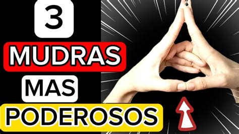 Los Mudras M S Poderosos Que Debes Conocer Youtube