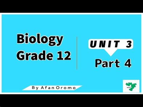 Grade 12 Biology Unit 3 Part 4 New Curriculum By Afan Oromo YouTube