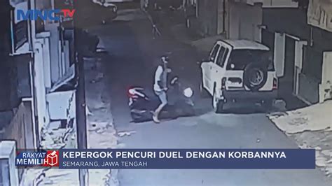 Kepergok Mencuri Pelaku Pencurian Duel Dengan Korbannya Di Semarang