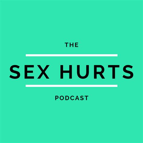 Sex Hurts Podcast On Spotify
