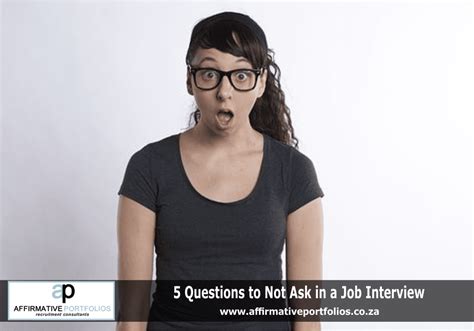 5 Questions To Not Ask In A Job Interview Affirmative Portfolios Blog