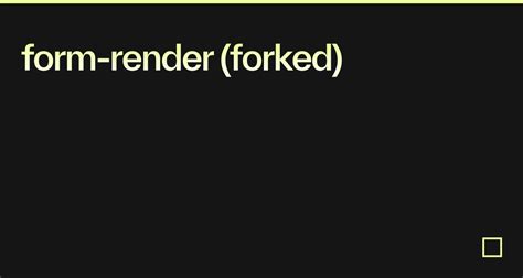 Form Render Forked Codesandbox