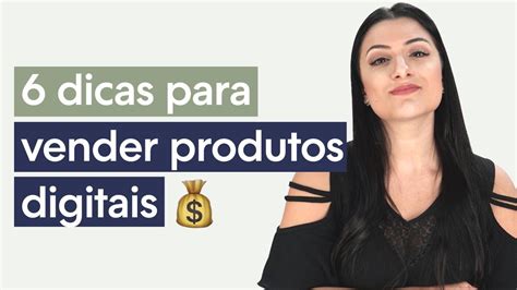 Como Vender Produtos Digitais Na Internet Dicas Para Come Ar Youtube