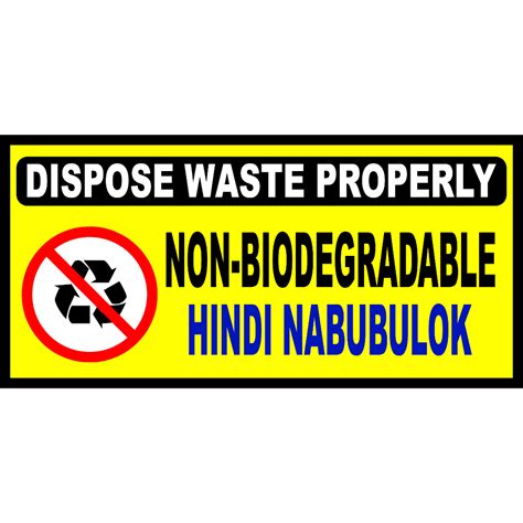 Sign Dispose Waste Properly Hindi Nabubulok Signage Pvc Type Waterproof