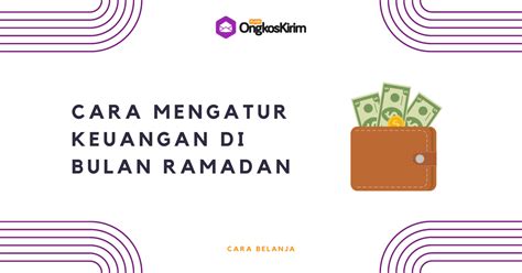 5 Cara Mengatur Keuangan Di Bulan Ramadan Anti Boros Plugin Ongkos