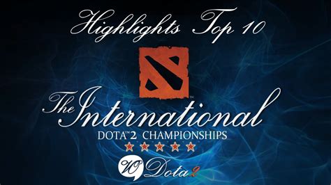 The International 2 Highlights Top 10 [dota 2] Youtube