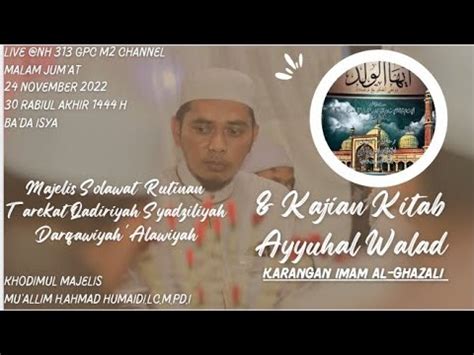 Majelis Rutinan Malam Jum At Kajian Kitab Ayyuhal Walad Youtube