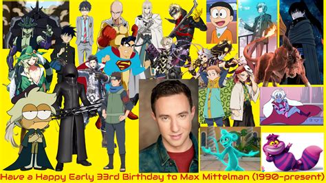 Happy Early 33rd Birthday to Max Mittelman by MaxRider617 on DeviantArt