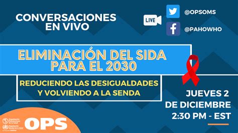 Día Mundial Del Sida 2021 Ops Oms Organización Panamericana De La Salud