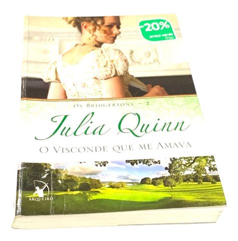 Livro O Visconde Que Me Amava Os Bridgertons Julia Quinn